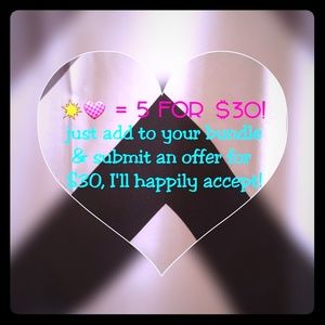 💟💥 = 5 for $30!